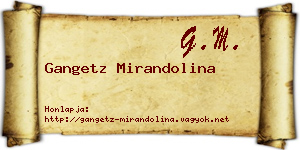 Gangetz Mirandolina névjegykártya